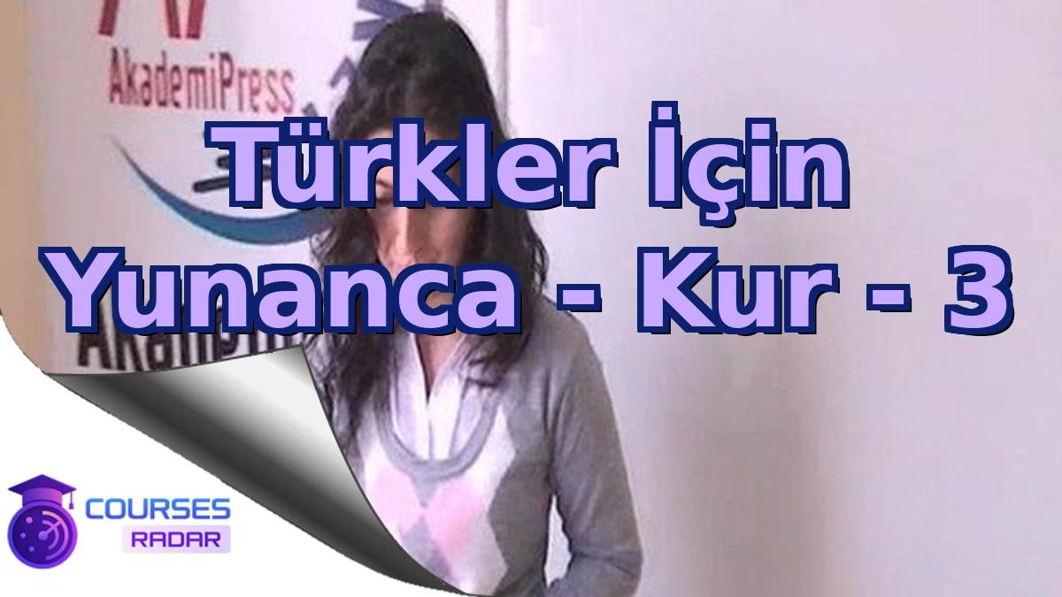 Türkler İçin Yunanca - Kur - 3