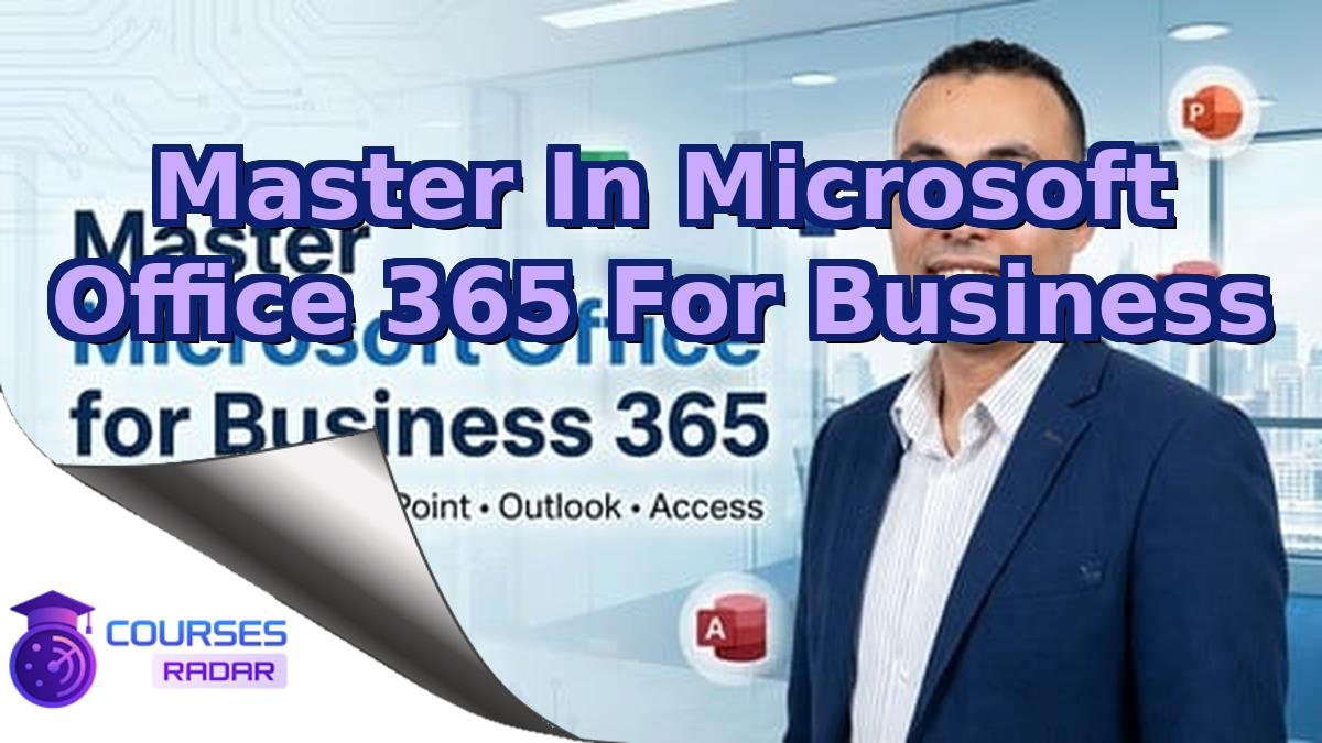 Master In Microsoft Office 365 For Business