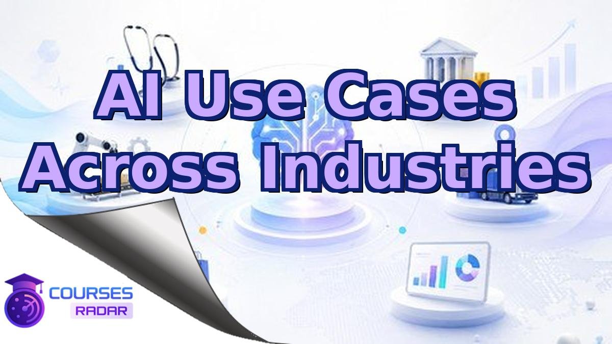AI Use Cases Across Industries