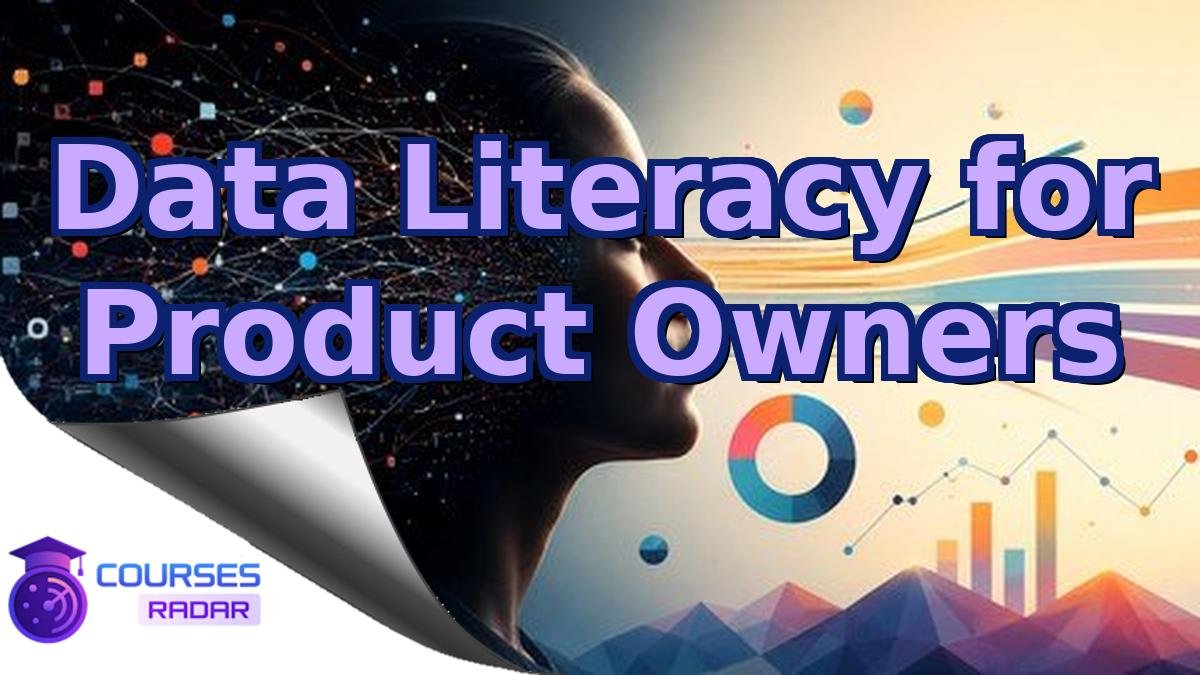 Data Literacy for Product Owners