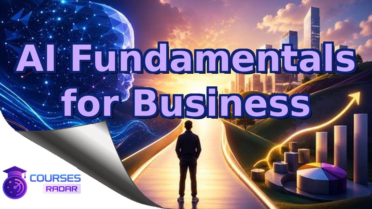 AI Fundamentals for Business
