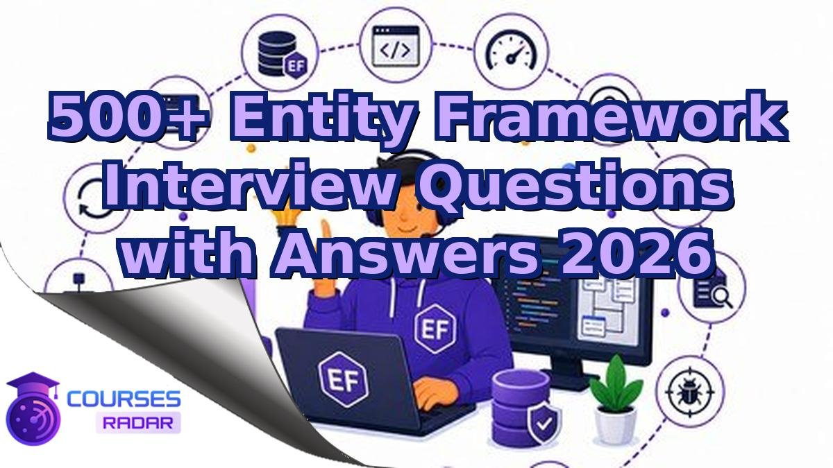 500+ Entity Framework Interview Questions with Answers 2026
