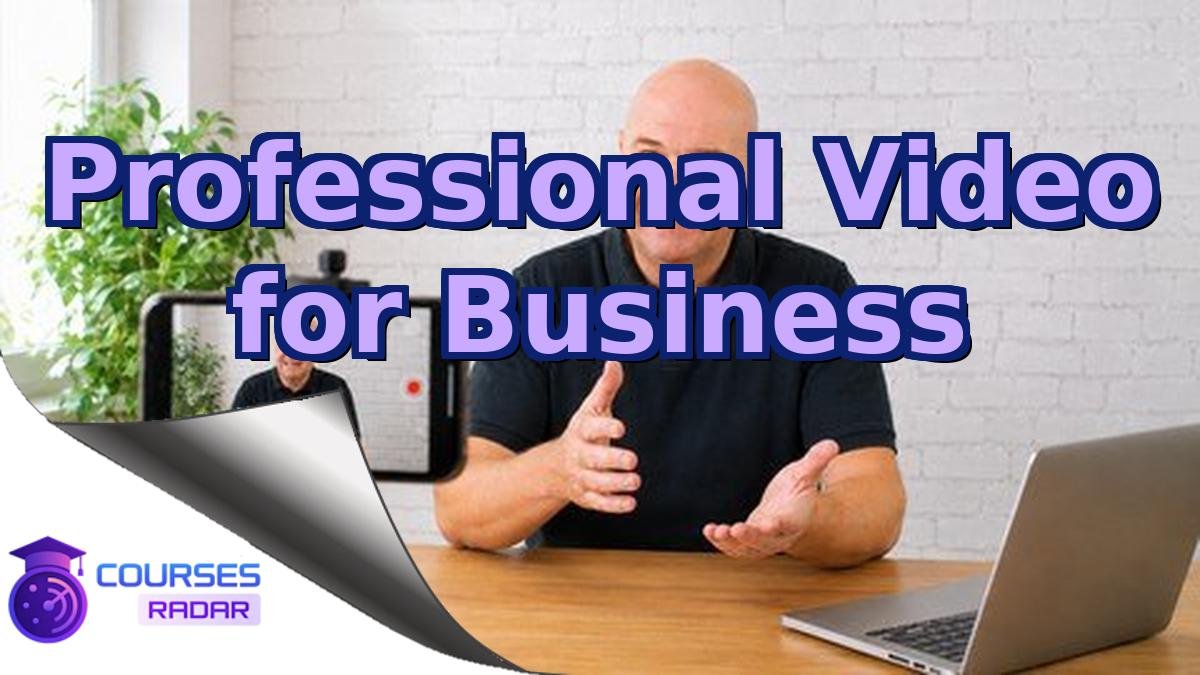 Professional Video for Business