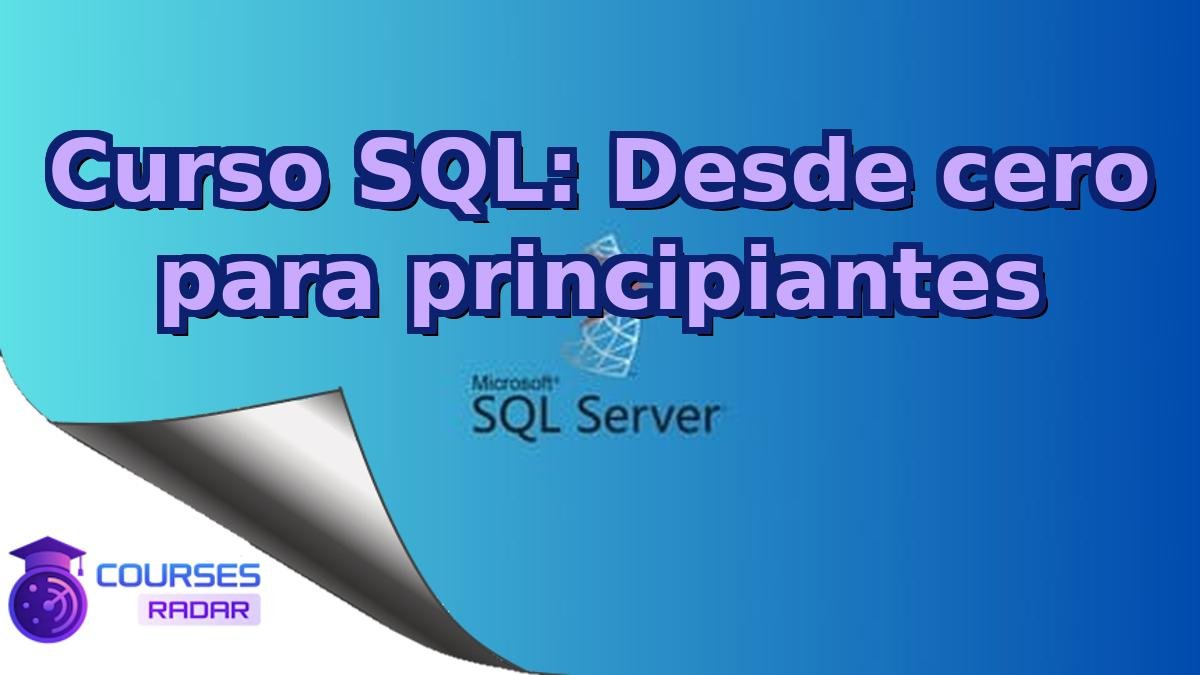 Curso SQL: Desde cero para principiantes