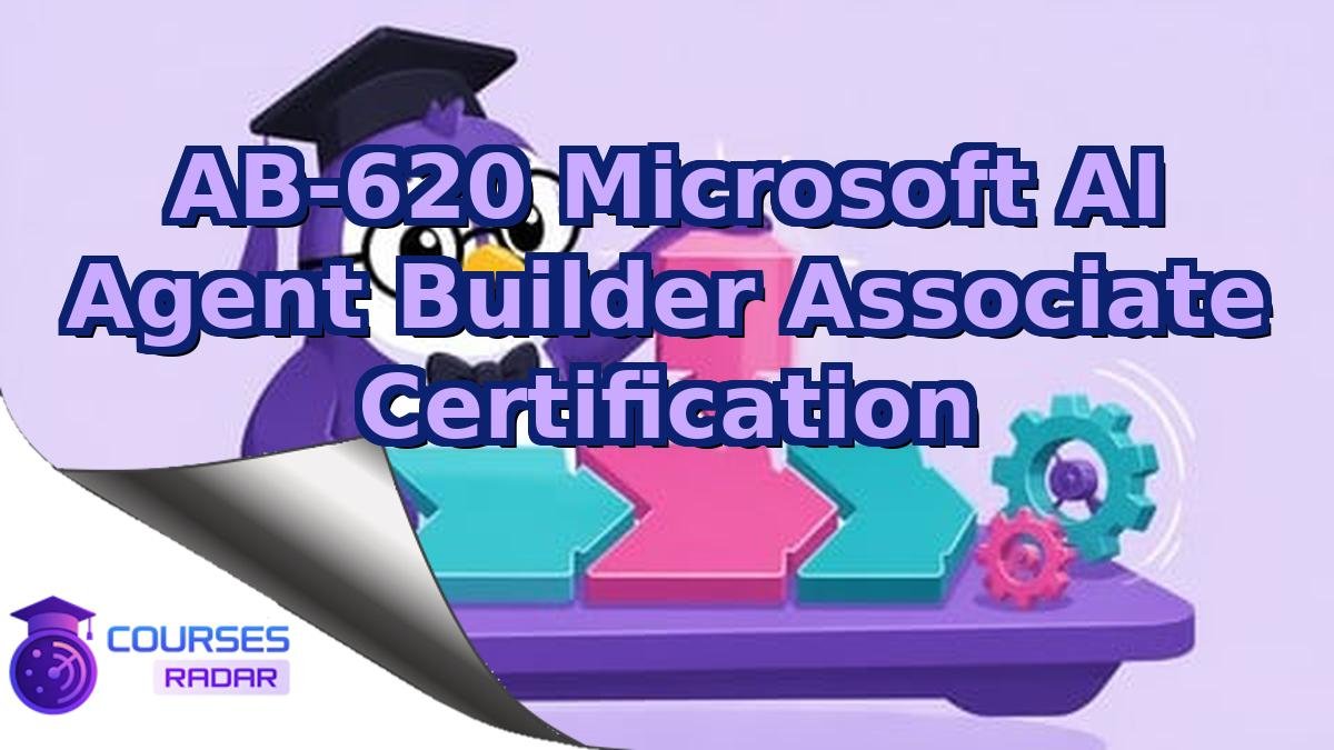 AB-620 Microsoft AI Agent Builder Associate Certification