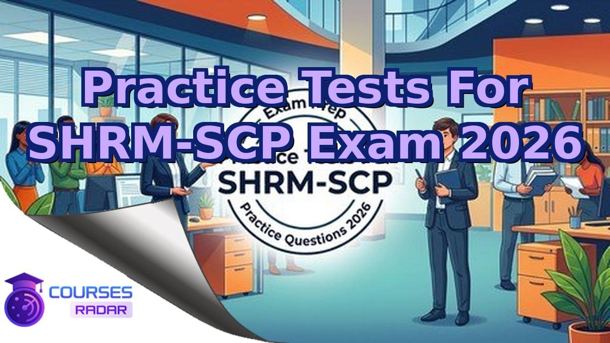 Practice Tests For SHRM-SCP Exam 2026