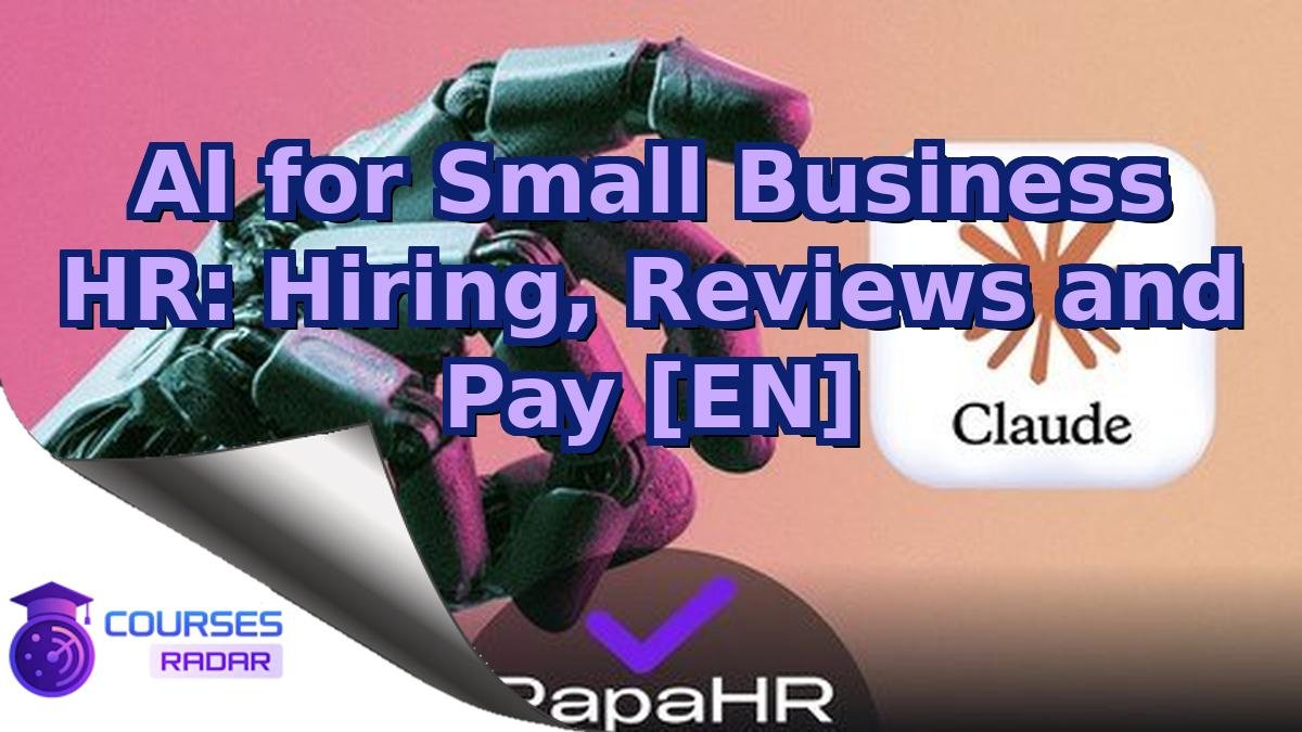 AI for Small Business HR: Hiring, Reviews and Pay [EN]