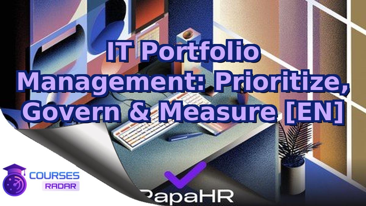 IT Portfolio Management: Prioritize, Govern & Measure [EN]