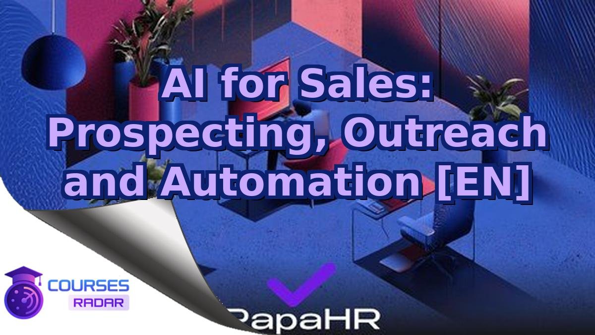 AI for Sales: Prospecting, Outreach and Automation [EN]