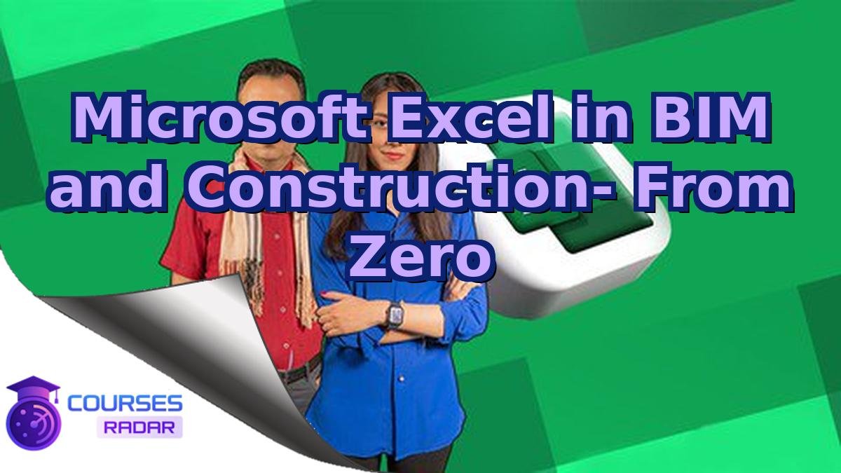 Microsoft Excel in BIM and Construction- From Zero