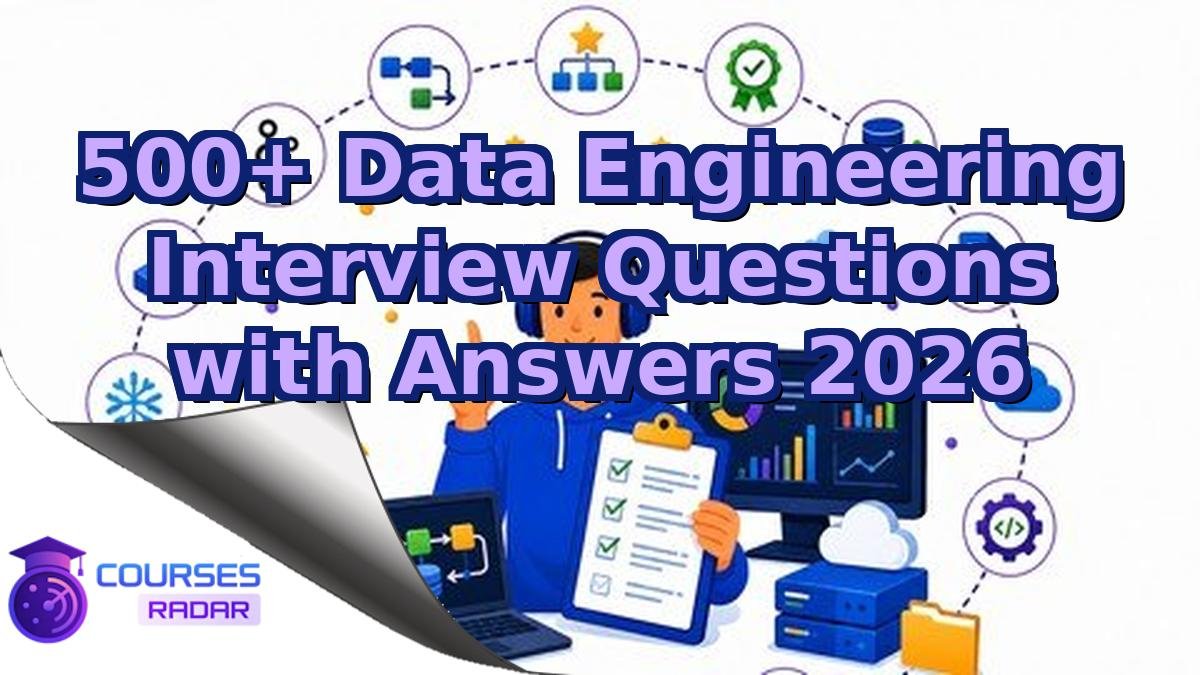 500+ Data Engineering Interview Questions with Answers 2026