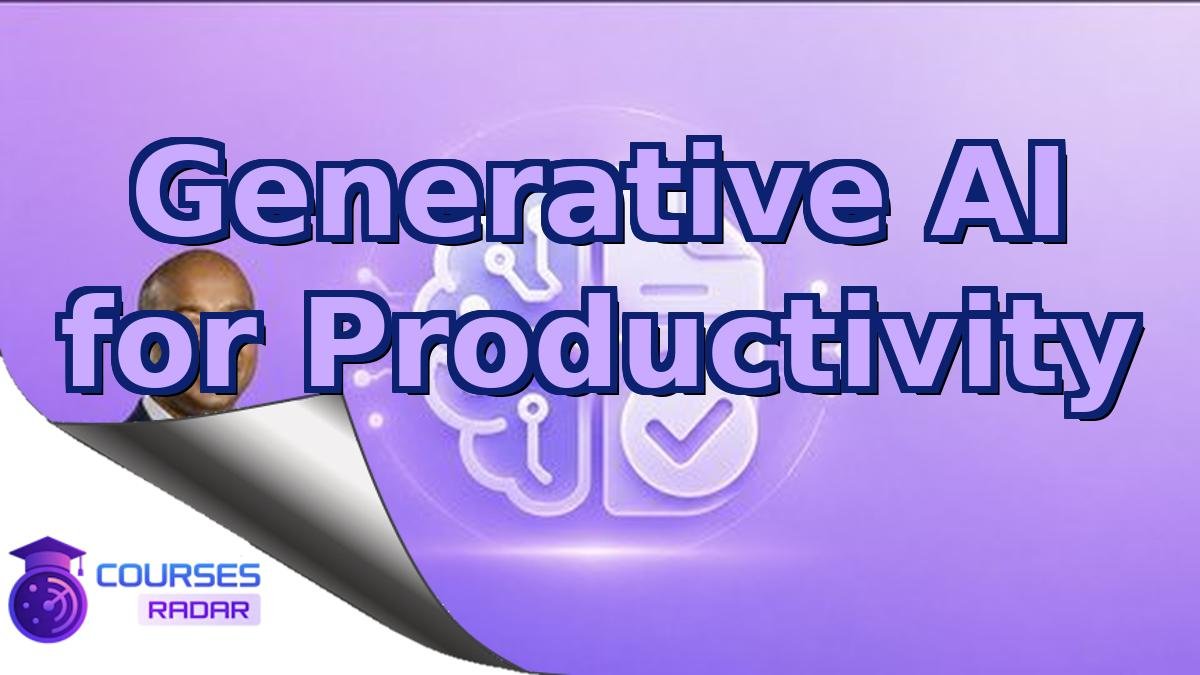 Generative AI for Productivity