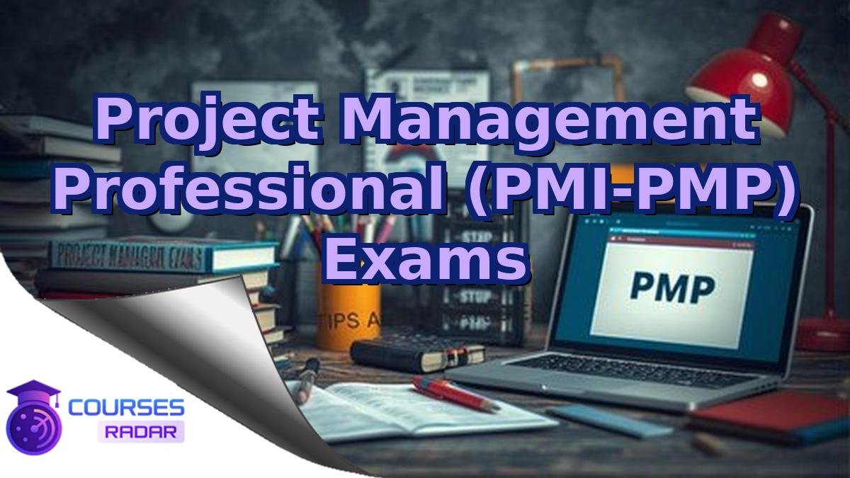 Project Management Professional (PMI-PMP) Exams
