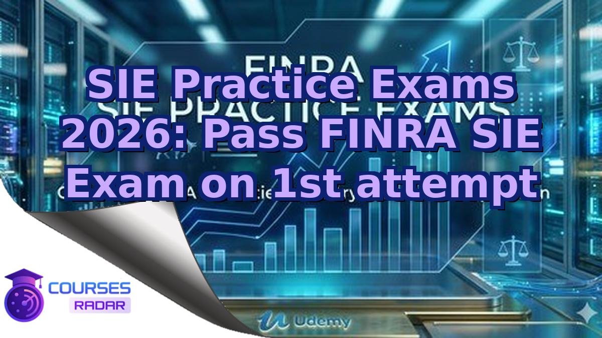 SIE Practice Exams 2026: Pass FINRA SIE Exam on 1st attempt