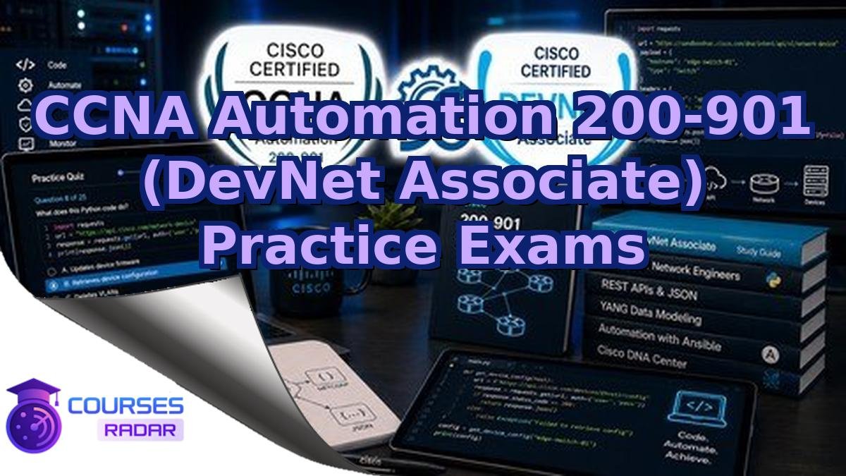 CCNA Automation 200-901 (DevNet Associate) Practice Exams