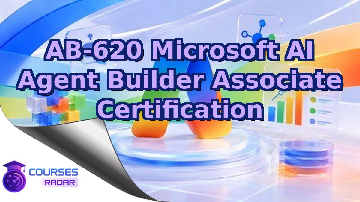 AB-620 Microsoft AI Agent Builder Associate Certification