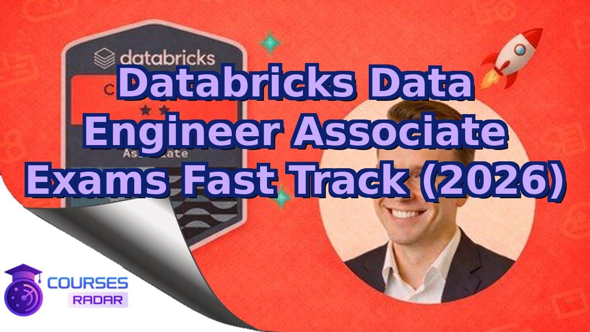 Databricks Data Engineer Associate Exams Fast Track (2026)