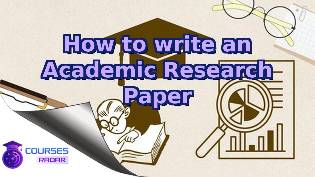 How to write an Academic Research Paper