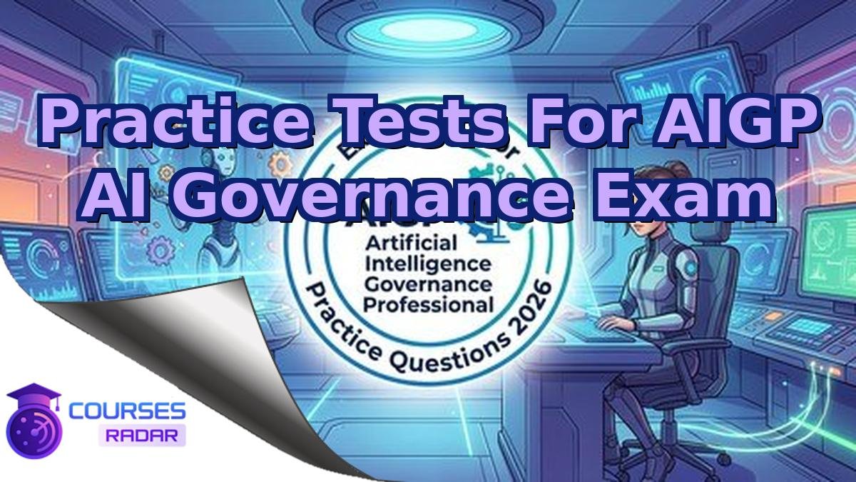 Practice Tests For AIGP AI Governance Exam