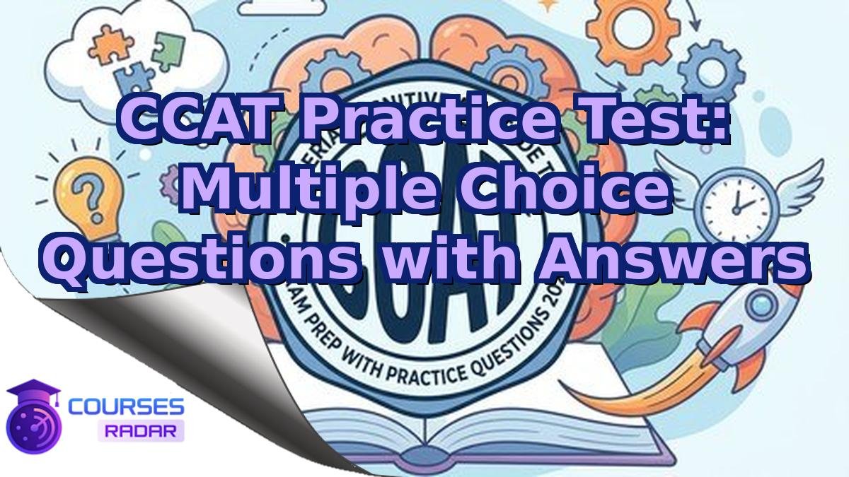 CCAT Practice Test: Multiple Choice Questions with Answers
