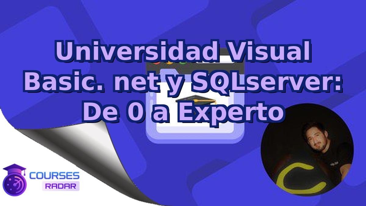 Universidad Visual Basic. net y SQLserver: De 0 a Experto