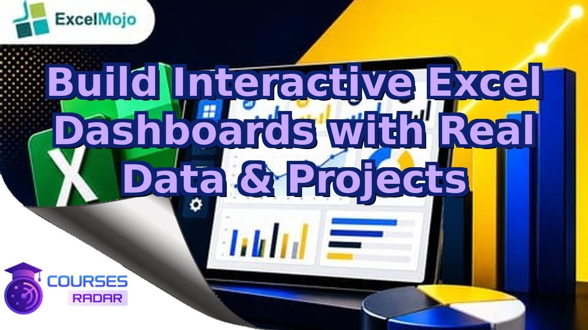 Build Interactive Excel Dashboards with Real Data & Projects