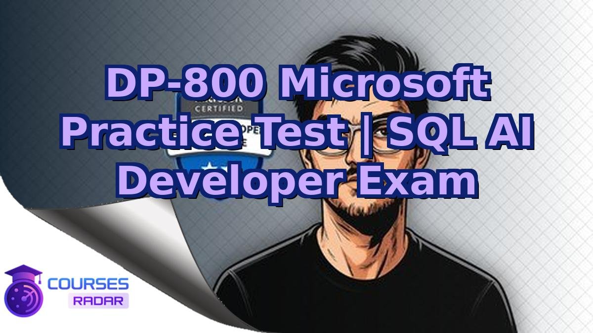 DP-800 Microsoft Practice Test | SQL AI Developer Exam