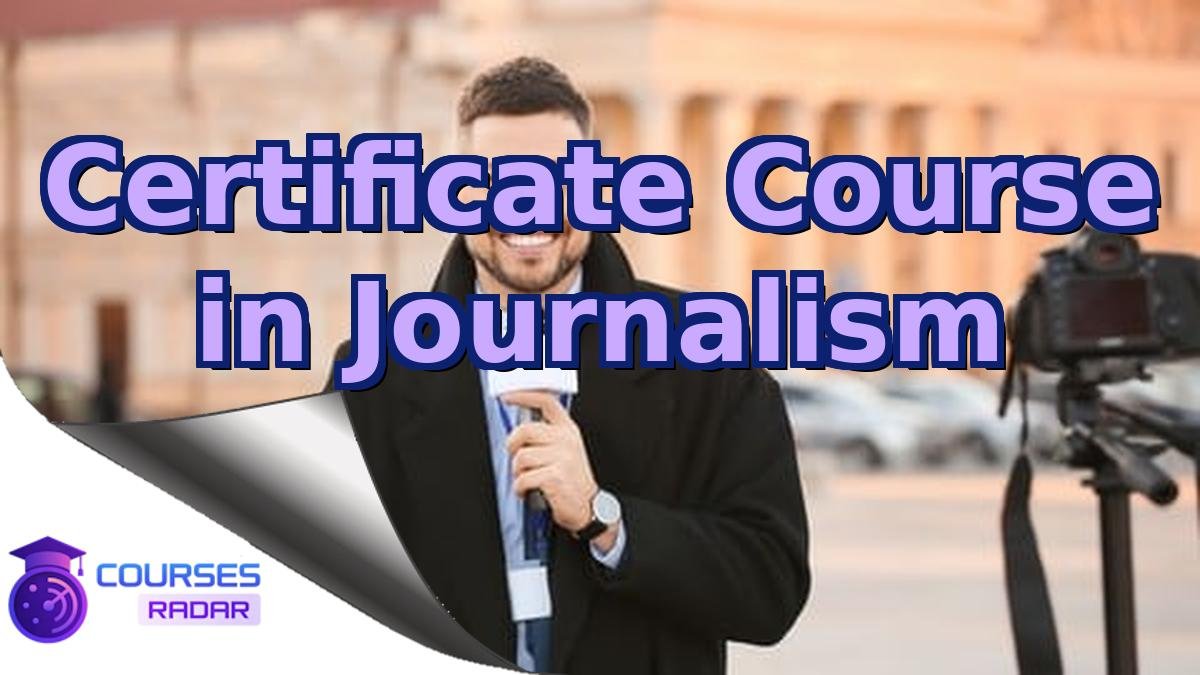 Certificate Course in Journalism