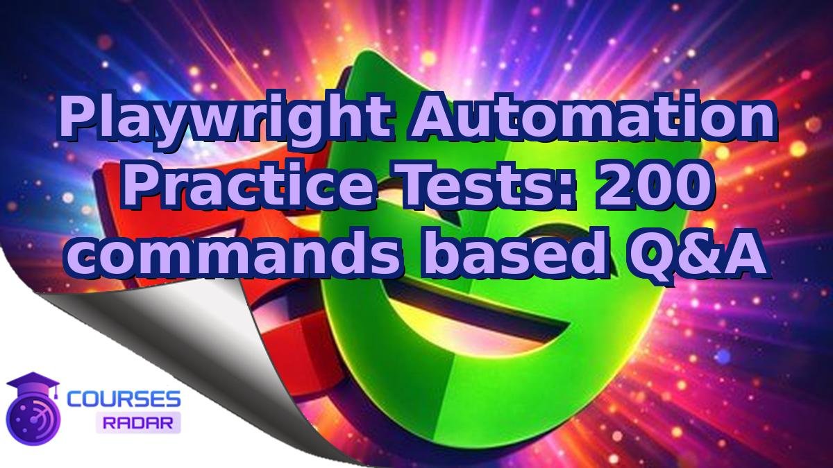 Playwright Automation Practice Tests: 200 commands based Q&A