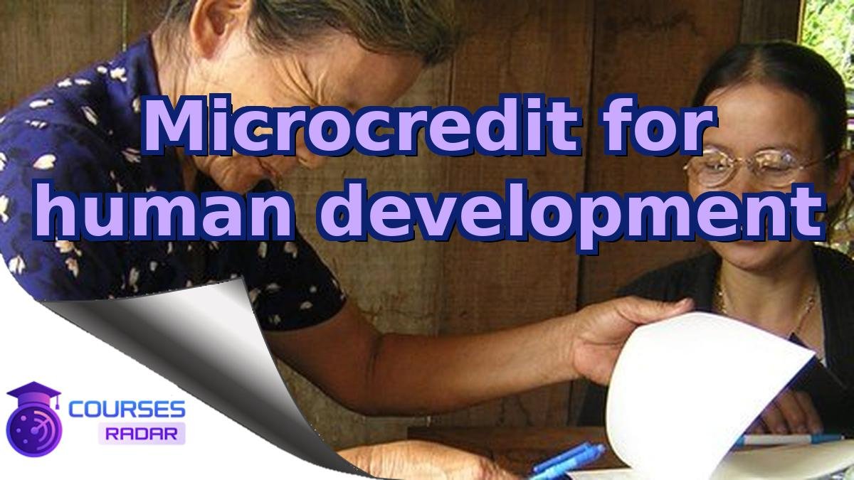 Microcredit for human development