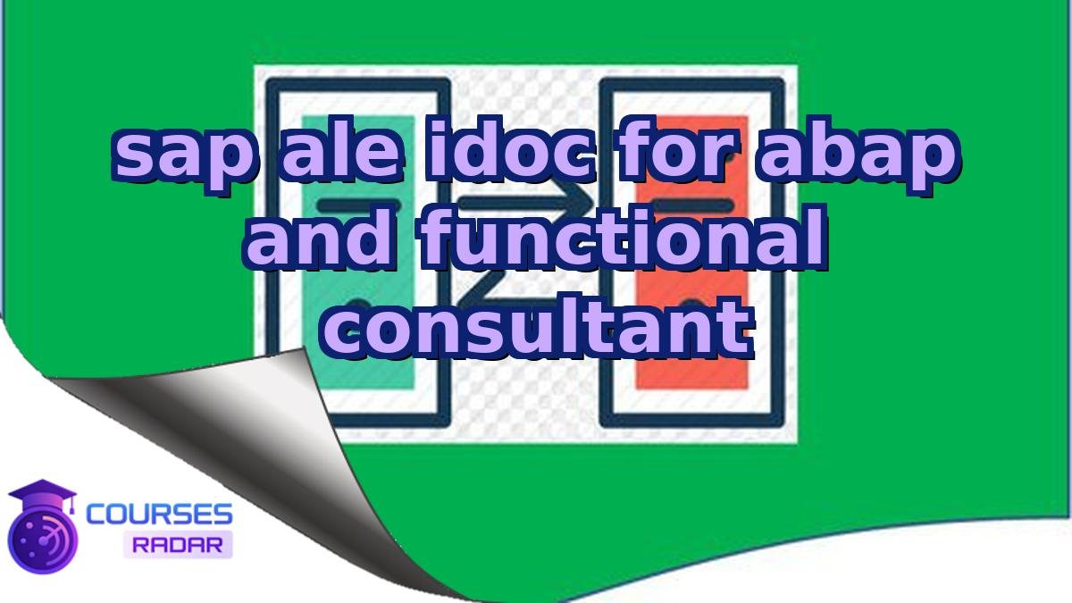 sap ale idoc for abap and functional consultant