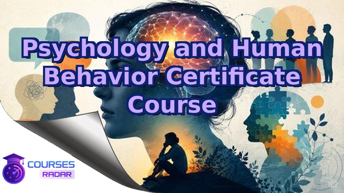 Psychology and Human Behavior Certificate Course