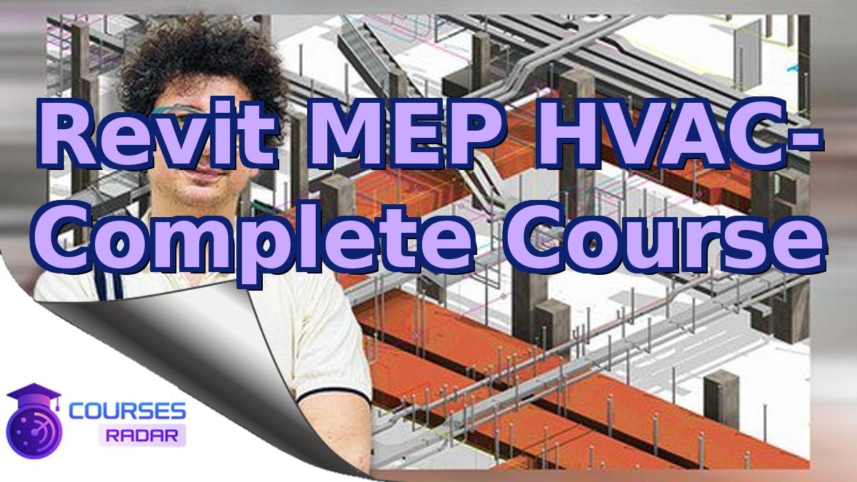 Revit MEP HVAC- Complete Course