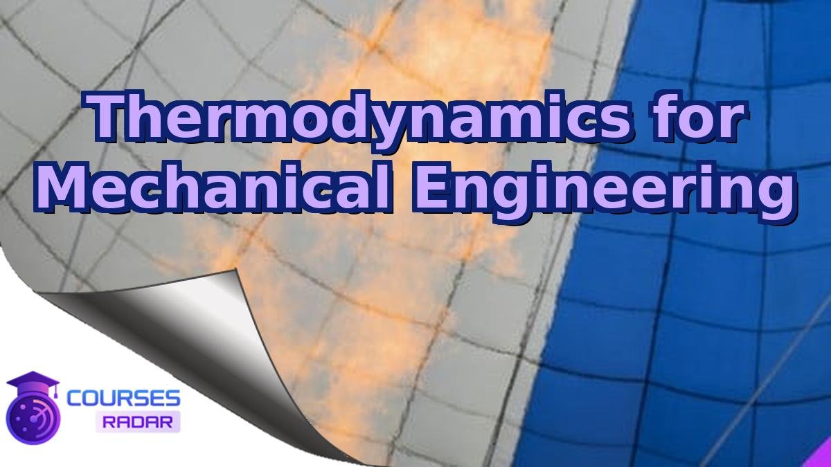 Thermodynamics for Mechanical Engineering