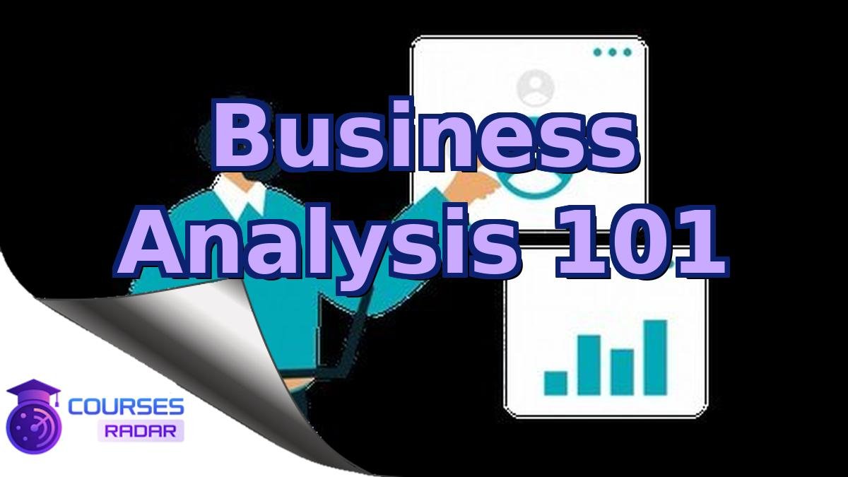 Business Analysis 101
