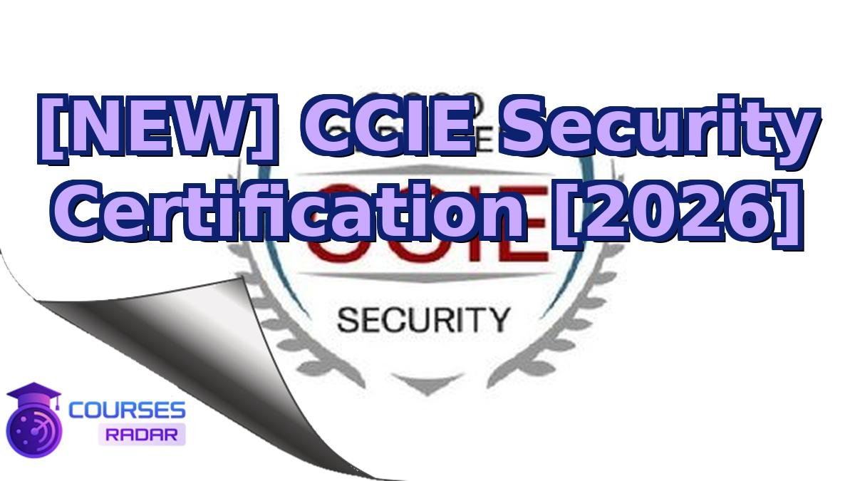 [NEW] CCIE Security Certification [2026]