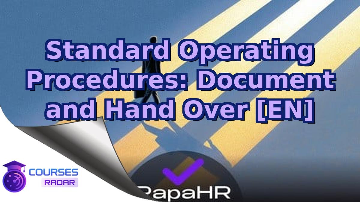 Standard Operating Procedures: Document and Hand Over [EN]