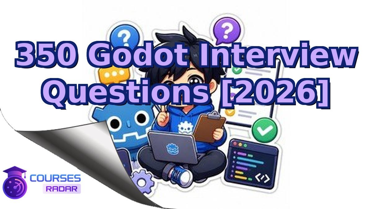 350 Godot Interview Questions [2026]