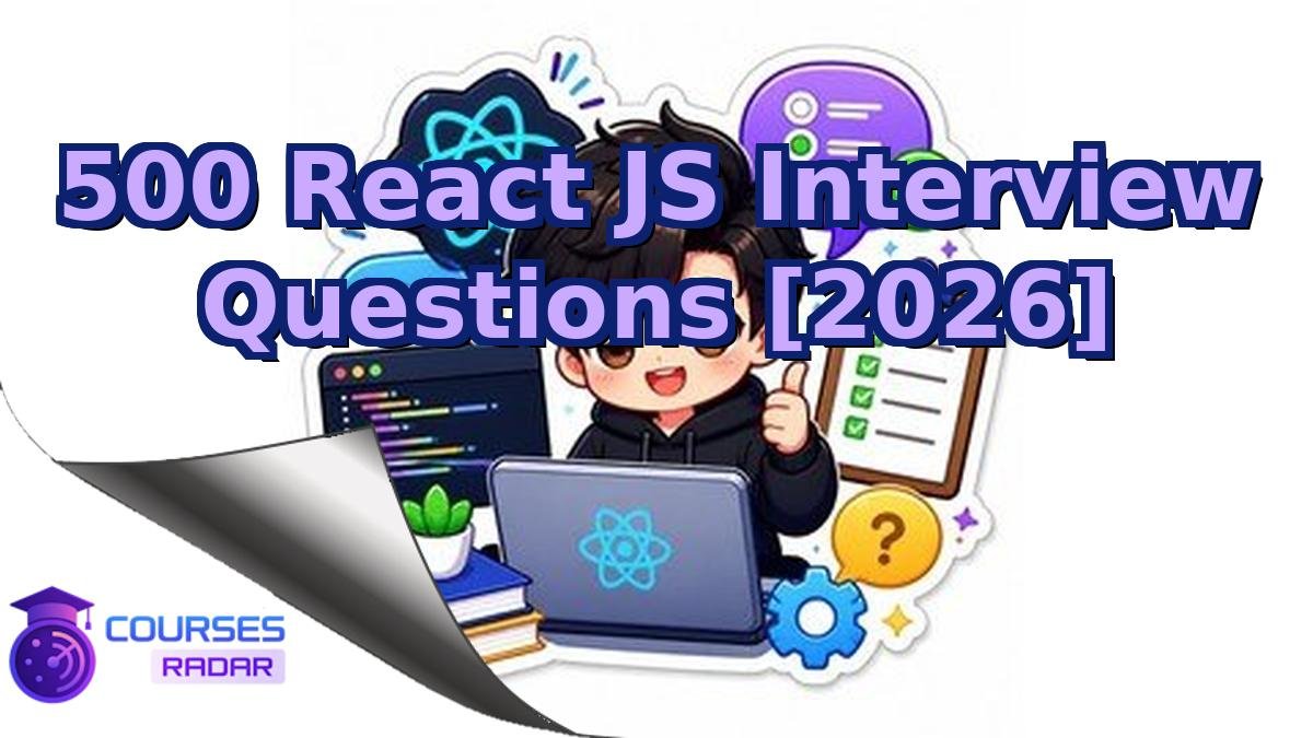 500 React JS Interview Questions [2026]