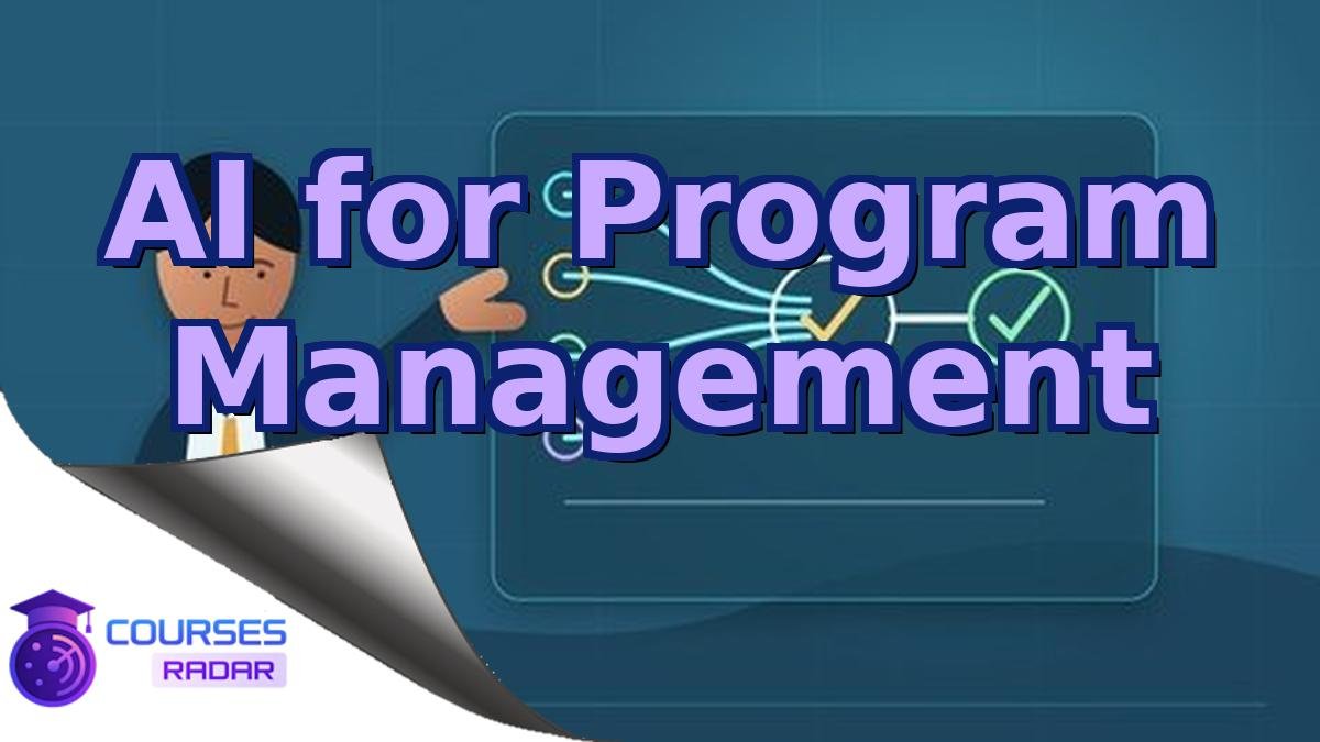 AI for Program Management