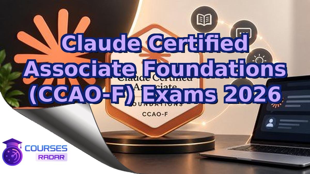 Claude Certified Associate Foundations (CCAO-F) Exams 2026