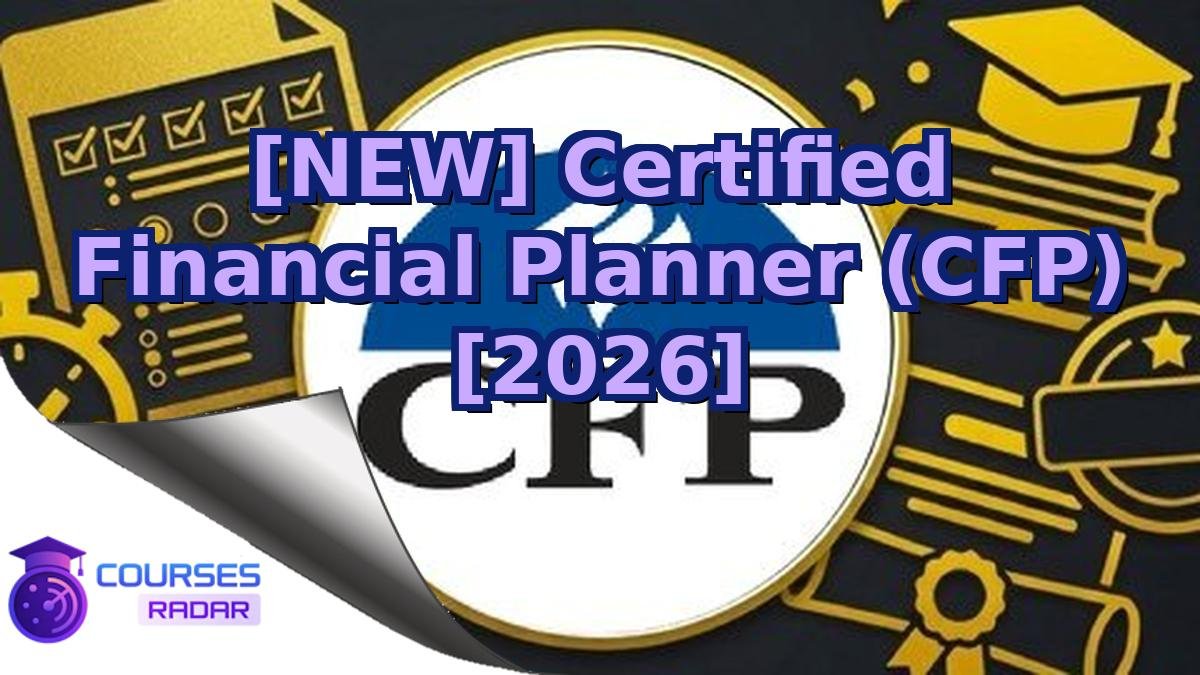[NEW] Certified Financial Planner (CFP) [2026]