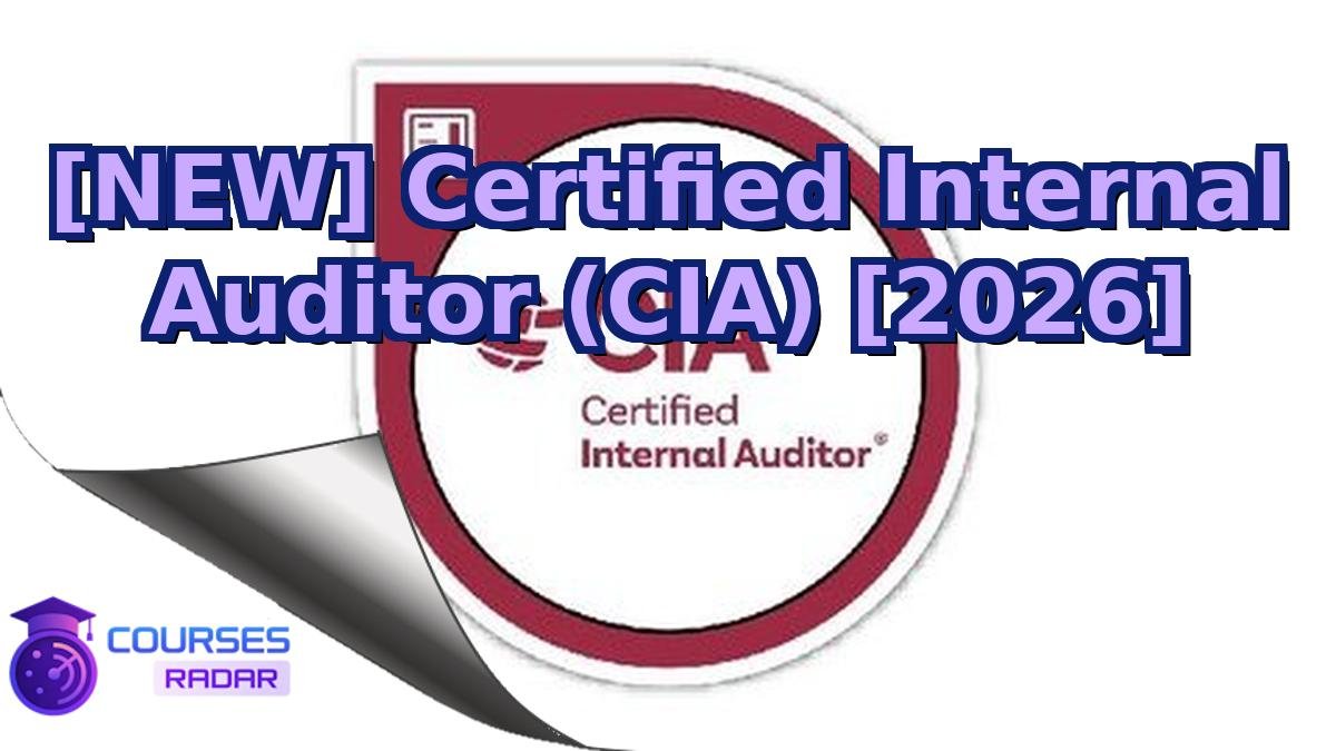 [NEW] Certified Internal Auditor (CIA) [2026]