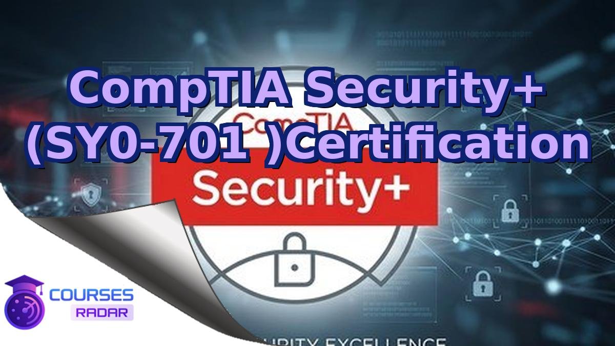 CompTIA Security+ (SY0-701 )Certification