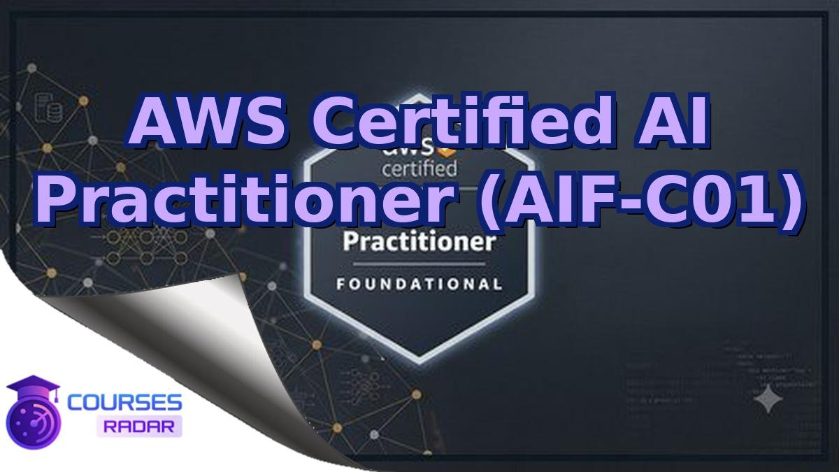 AWS Certified AI Practitioner (AIF-C01)
