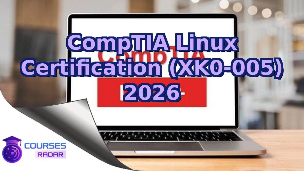 CompTIA Linux Certification (XK0-005) 2026