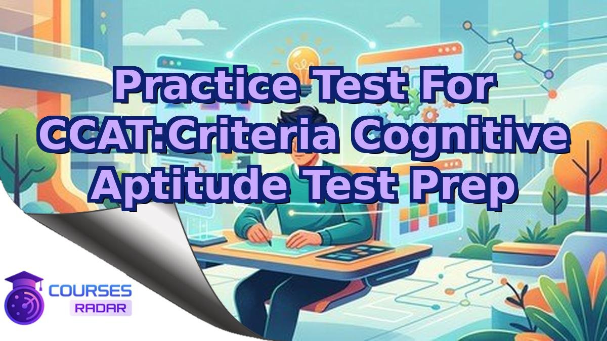 Practice Test For CCAT:Criteria Cognitive Aptitude Test Prep