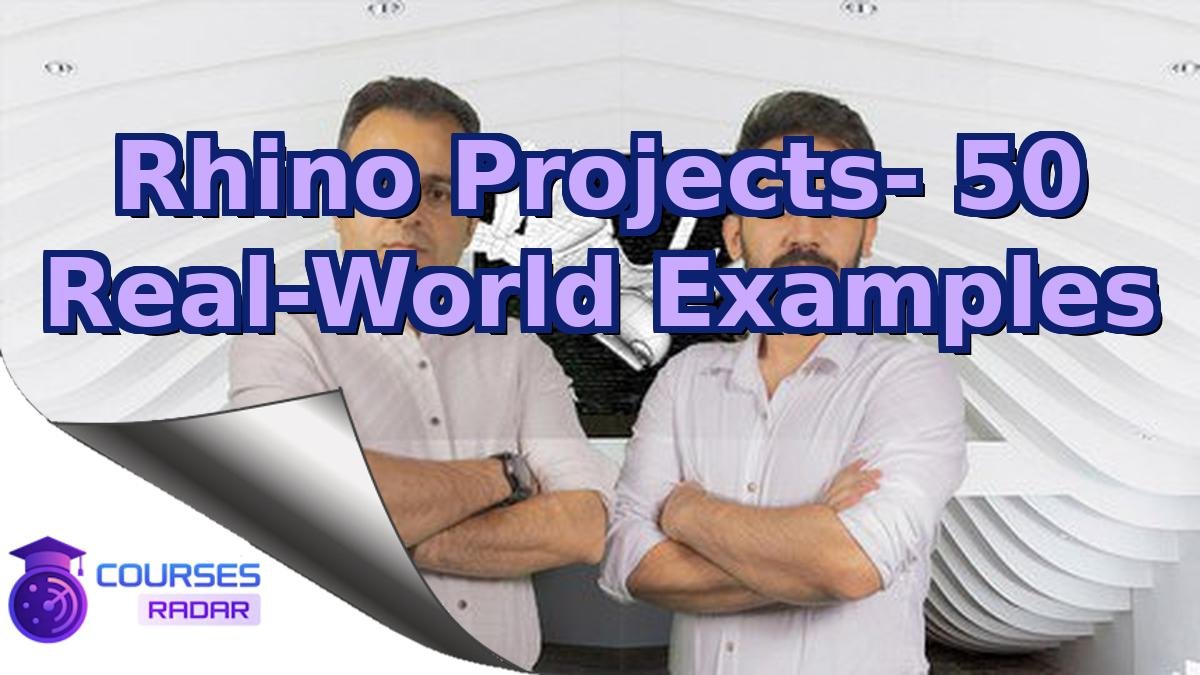 Rhino Projects- 50 Real-World Examples