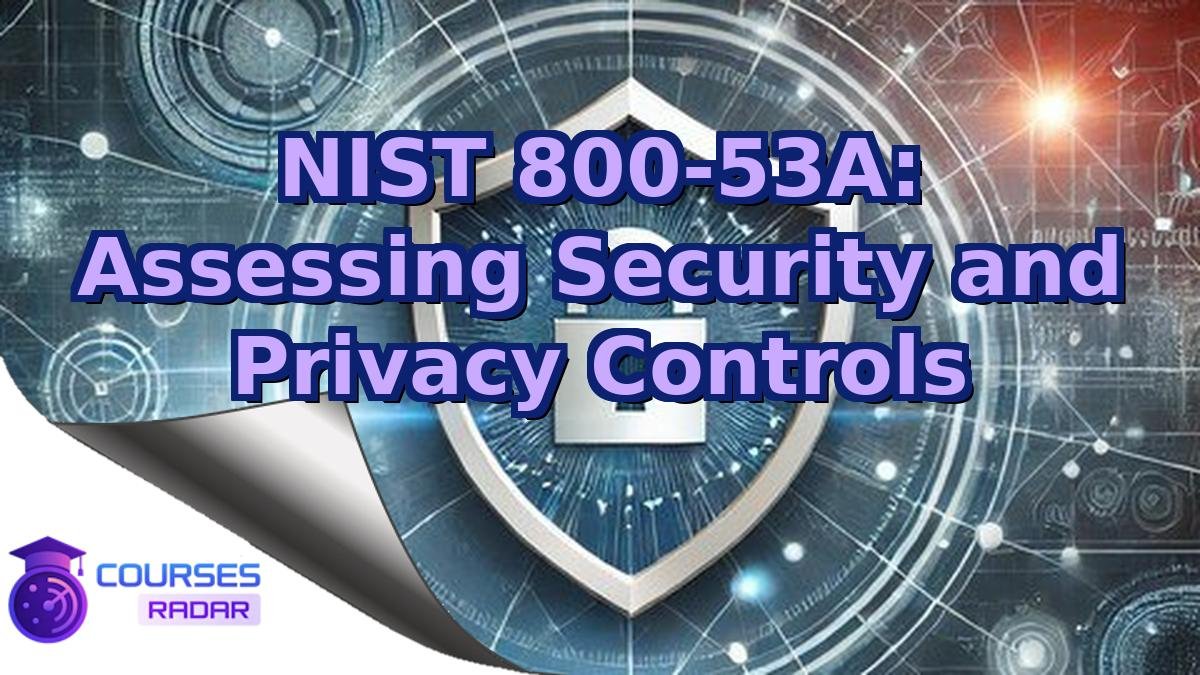 NIST 800-53A: Assessing Security and Privacy Controls