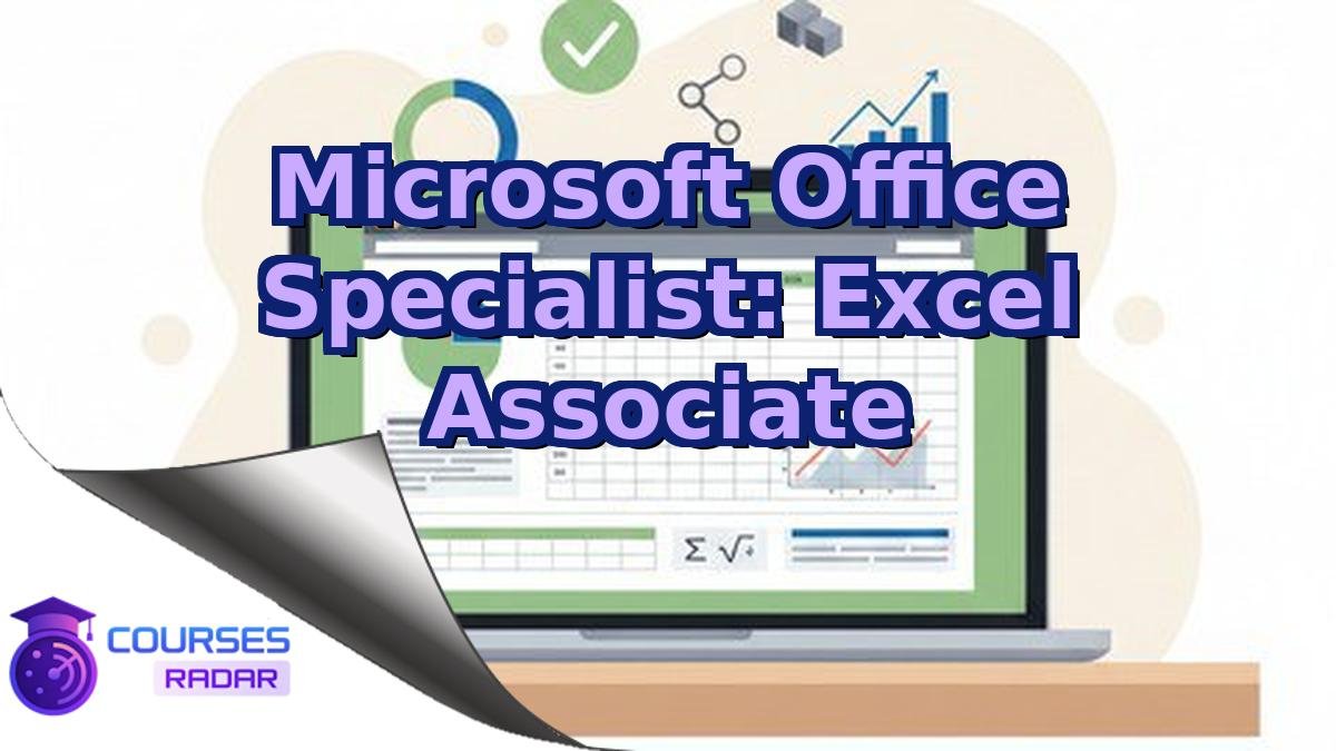Microsoft Office Specialist: Excel Associate